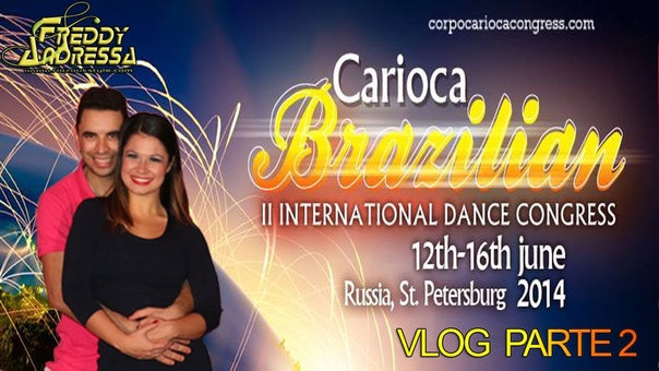 FREDDY ANDRESSA AROUND THE WORLD BRAZILIAN CARIOCA DANCE CONGRESS 2014 ( Parte