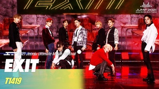 2021 JUMF     T1419  #T1419- #EXIT | #K-pop | MBC 211213