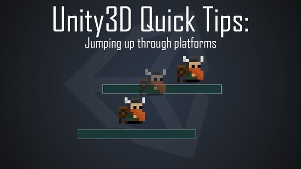Unity2 D Quick Tips: Jumping up through
