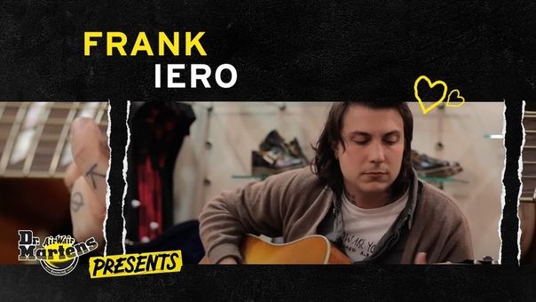 FRANK IERO PERFORMS SHES THE PRETTIEST GIRL AT THE PARTY, , DR. MARTENS, , HIT THE