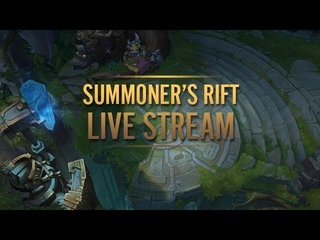 Summoner’s Rift Livestream VOD