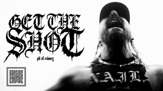 GET THE SHOT - Pit of Misery (OFFICIAL VIDEO)