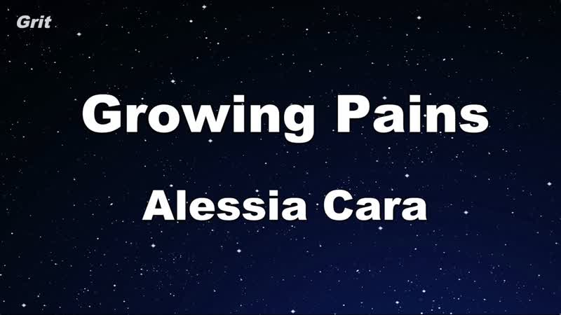 Growing Pains Alessia Cara Karaoke No Guide Melody