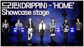 DRIPPIN - 'HOME' Showcase stage |221115|