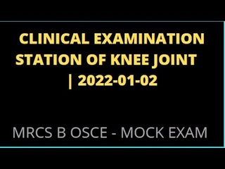 CLINICAL EXAMINATION STATION OF KNEE JOINT