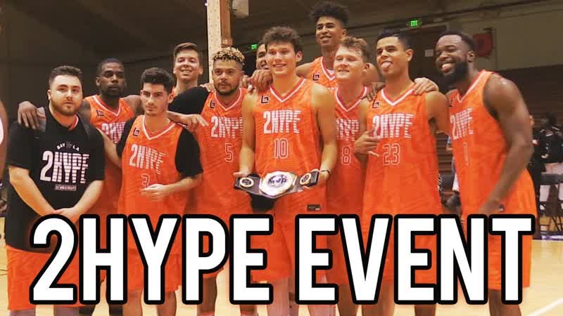 2 HYPE BALL IS LIFE BASKETBALL EVENT BEST DAY
