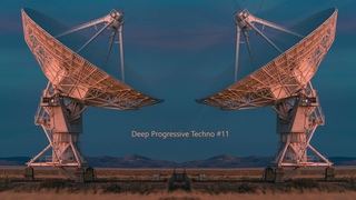 Deep Progressive Techno #11