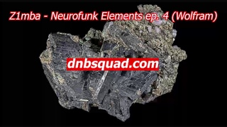 Z1mba - Neurofunk Elements ep. 4 (Wolfram) / Drum and Bass Mix / Neuro / Techstep / Dnb Squad