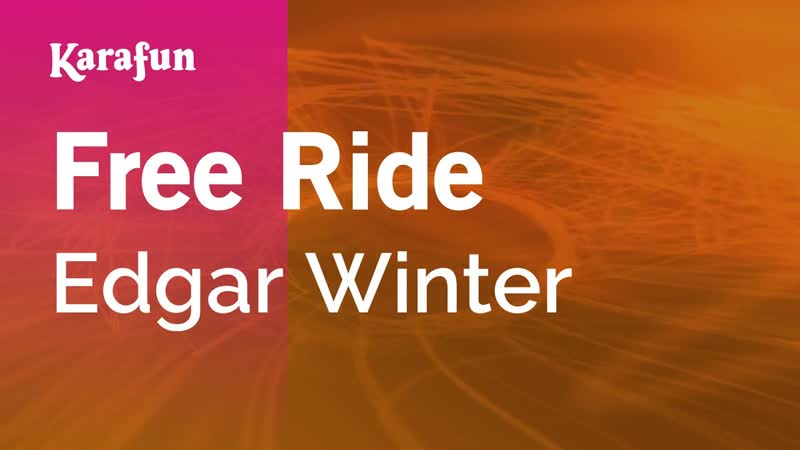 Free Ride Edgar Winter, Karaoke Version, Kara