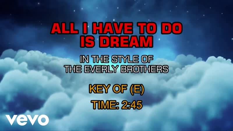 The Everly Brothers All I Have To Do Is Dream (