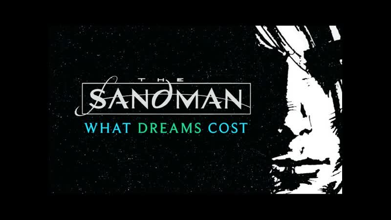 Neil Gaimans Sandman: What Dreams