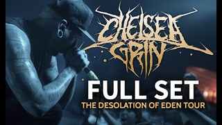 Chelsea Grin - Full Set LIVE! The Desolation Of Eden Tour