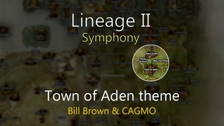 CAGMO - Lineage II Symphony - Town of Aden theme (feat. Bill Brown)