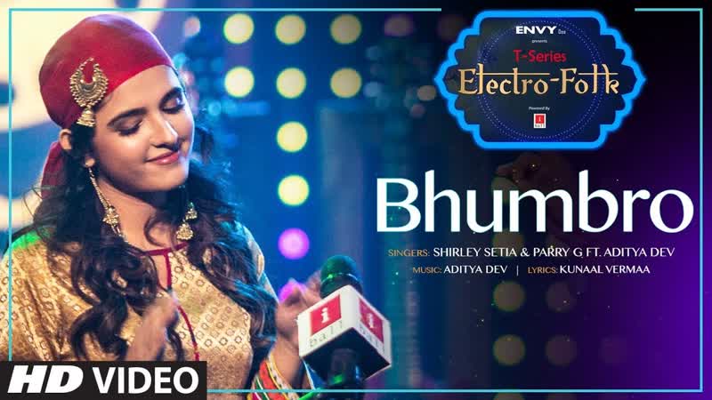 ELECTRO FOLK: BHUMBRO, Shirley Setia, Parry G Aditya Dev, T