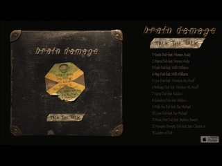 Brain Damage Ft. Willi Williams - Talk the Talk - #4 Pray Dub