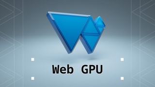 WebGPU :: Rendering the future in Real-Time