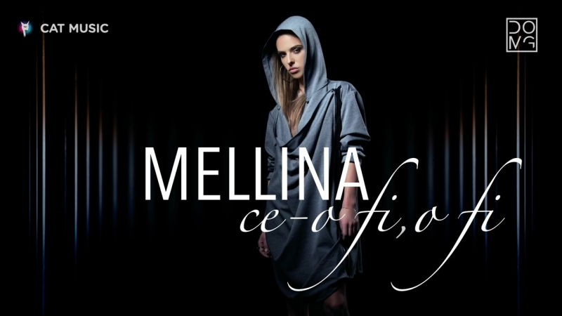 Mellina Ce o fi, o fi ( Official
