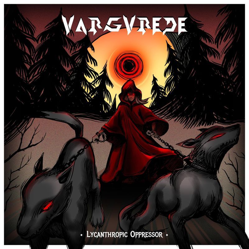 Vargvrede - Lycanthropic Oppressor