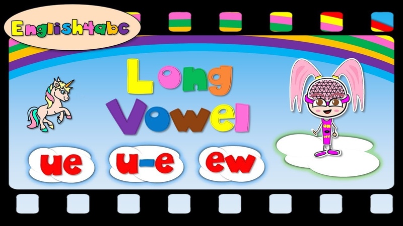 Long Vowel Letter ue, u e, ew English4abc Phonics