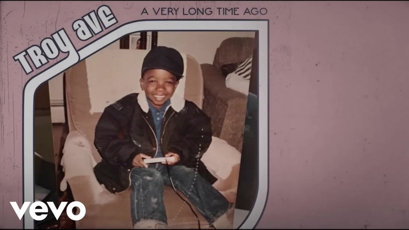 Troy Ave A Very Long Time Ago ( Lyric