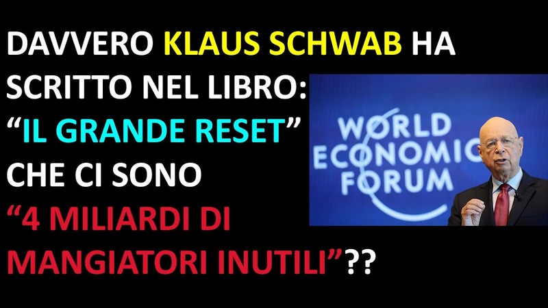 Davvero Klaus Schwab, nel libro Il Grande Reset parla di 4 miliardi di mangiatori