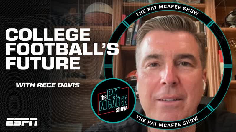 FEARS about college footballs future + Saban Belichick draft night w, Rece Davis, Pat Mc Afee