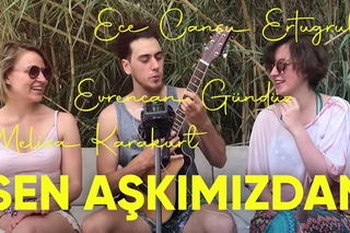 Ece Cansu Ertuğrul, Evrencan Gündüz, Melisa Karakurt. Sen aşkımızdan.