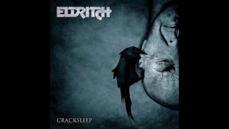 Eldritch Cracksleep Full Album .