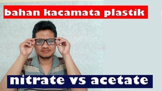 Bahan Kacamata Plastik || Nitrate Vs Acetate