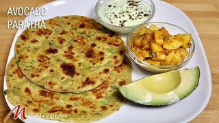 Avocado Paratha (Delicious Homemade Flatbread with avocado, Roti) Recipe by Manjula