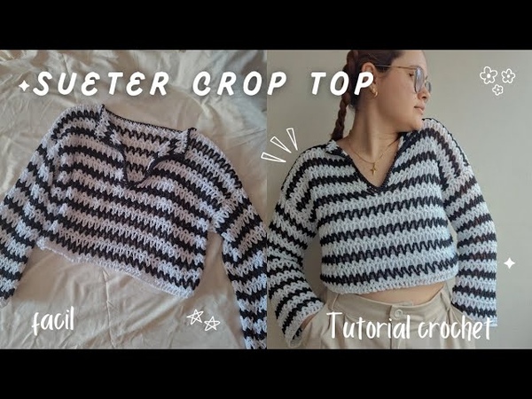 SUETER, CROP TOP tejido a CROCHET super fácil de rayas TUTORIAL PUNTO